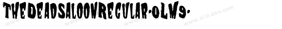 TheDeadSaloonRegular-0Lm9字体转换