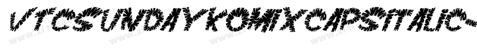 VTCSundaykomixcapsItalic字体转换