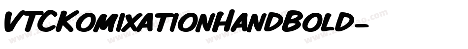 VTCKomixationHandBold字体转换
