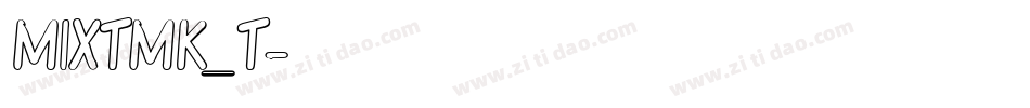 MIXTMK_T字体转换