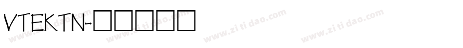 VTEKTN字体转换