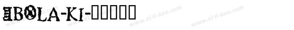 EBOLA-KI字体转换