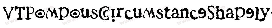 VTPompousCircumstanceShapely字体转换