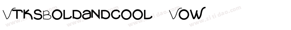 VtksBoldandcool-2Vow字体转换