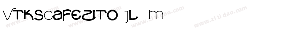 VtksCafezito-Jl7M字体转换