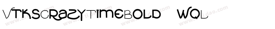 VtksCrazyTimeBold-3wqL字体转换
