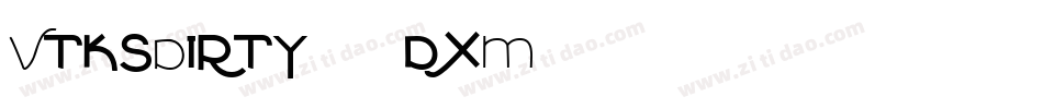 VtksDirty2-6dxM字体转换