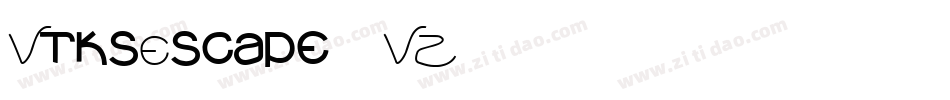 VtksEscape-0VZ9字体转换