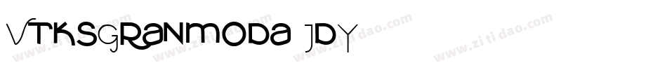 VtksGranmoda-JdY7字体转换