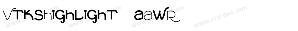 VtksHighlight3-aAwR字体转换