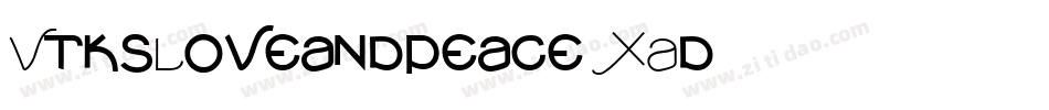 VtksLoveandpeace-XAd9字体转换