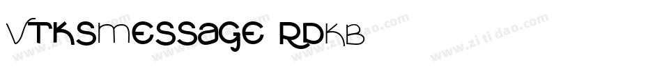 VtksMessage-rdKB字体转换