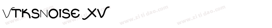 VtksNoise-xv05字体转换