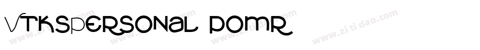 VtksPersonal-pomr字体转换