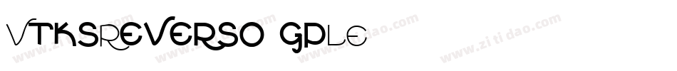 VtksReverso-gpLE字体转换