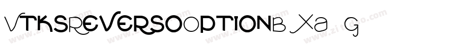 VtksReversoOptionB-XA1G字体转换