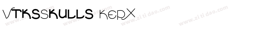 VtksSkulls-KEPX字体转换