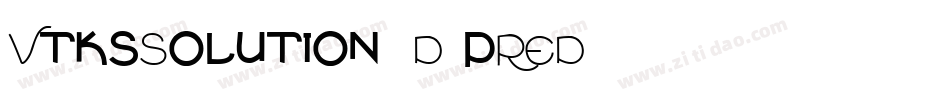 VtksSolution3D-pRED字体转换