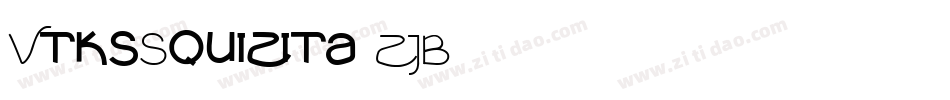 VtksSquizita-ZJB8字体转换