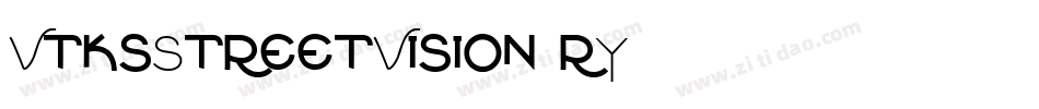 VtksStreetVision-rY38字体转换