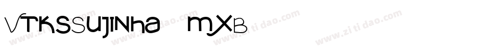 VtksSujinha-1mxB字体转换
