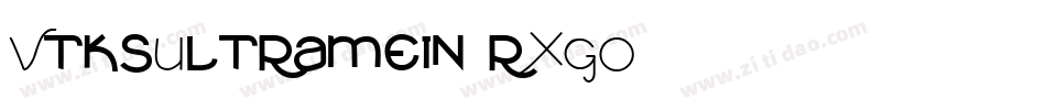 VtksUltramein-rXGO字体转换