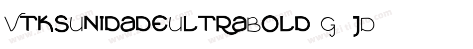 VtksUnidadeUltraBold-G5jD字体转换
