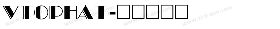 VTOPHAT字体转换