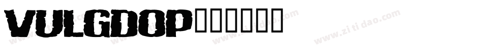 VULGDOP字体转换
