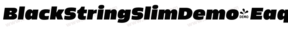 BlackStringSlimDemo-Eaqql字体转换