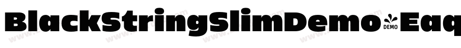 BlackStringSlimDemo-Eaqql字体转换