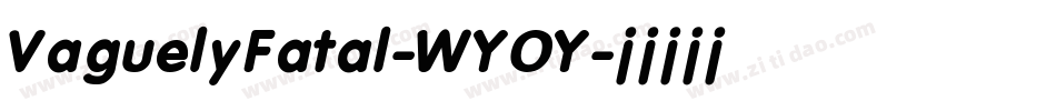 VaguelyFatal-WYOY字体转换