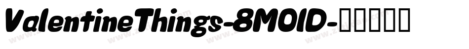 ValentineThings-8MOlD字体转换