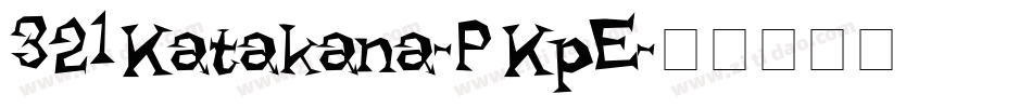321Katakana-PKpE字体转换