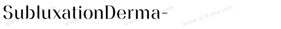 SubluxationDerma字体转换