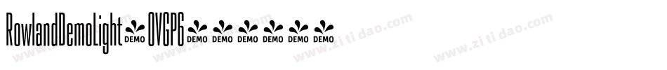 RowlandDemoLight-OVGP6字体转换