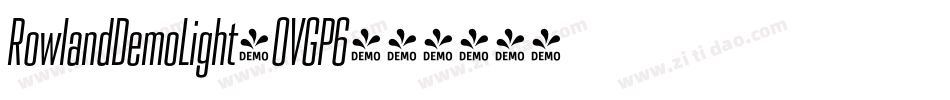 RowlandDemoLight-OVGP6字体转换
