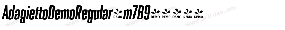 AdagiettoDemoRegular-m7B9字体转换
