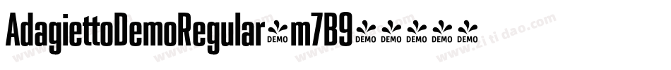 AdagiettoDemoRegular-m7B9字体转换
