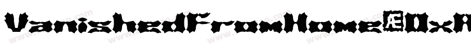 VanishedFromHome-DxAW字体转换