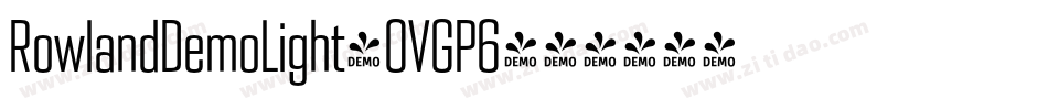 RowlandDemoLight-OVGP6字体转换