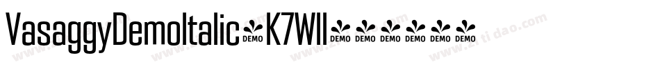 VasaggyDemoItalic-K7Wll字体转换