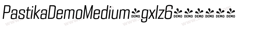 PastikaDemoMedium-gxlz6字体转换