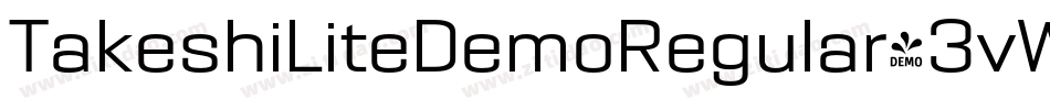 TakeshiLiteDemoRegular-3vW6字体转换