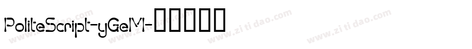 PoliteScript-yGeM字体转换