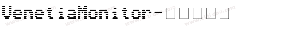 VenetiaMonitor字体转换
