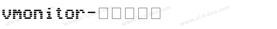 vmonitor字体转换