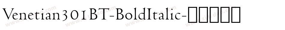 Venetian301BT-BoldItalic字体转换