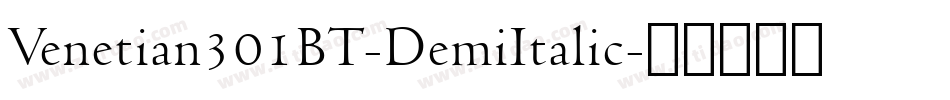 Venetian301BT-DemiItalic字体转换
