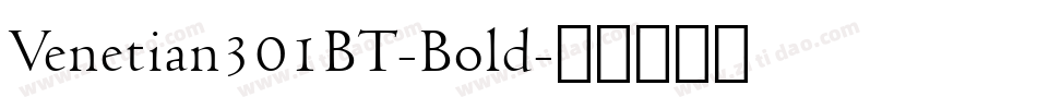 Venetian301BT-Bold字体转换